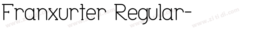 Franxurter Regular字体转换